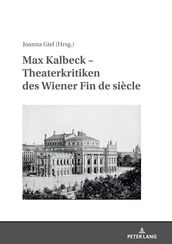 Max Kalbeck  Theaterkritiken des Wiener Fin de siècle