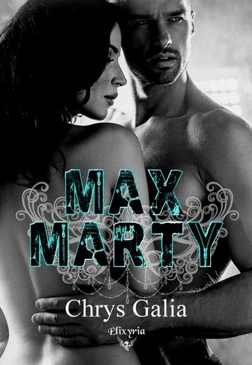 Max Marty - Chrys Galia
