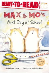 Max & Mo s First Day at School