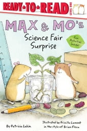 Max & Mo s Science Fair Surprise