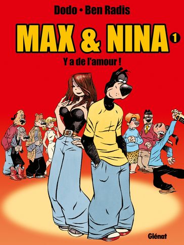 Max & Nina - Tome 01 - Ben Radis - Dodo