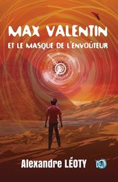 Max Valentin et le masque de l Envoûteur