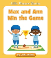 Max and Ann Win the Game