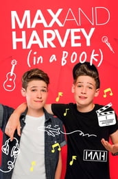 Max and Harvey: In a Book