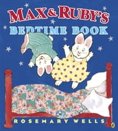 Max and Ruby s Bedtime Book