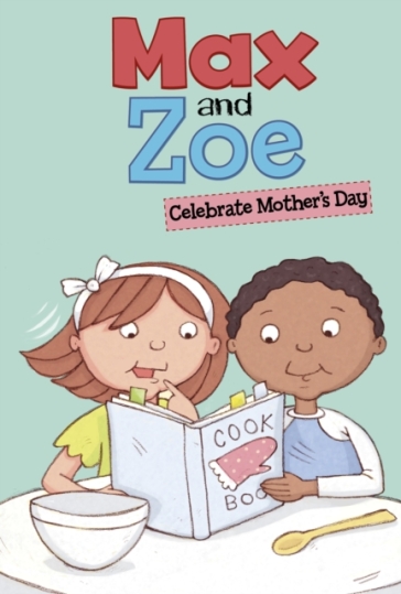 Max and Zoe Celebrate Mother's Day - Shelley Swanson Sateren