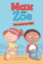 Max and Zoe: The Lunchroom Fight