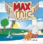 Max en Mic in letterland