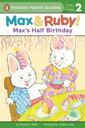 Max s Half Birthday