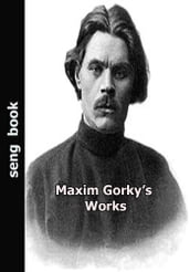 Maxim Gorky s Works