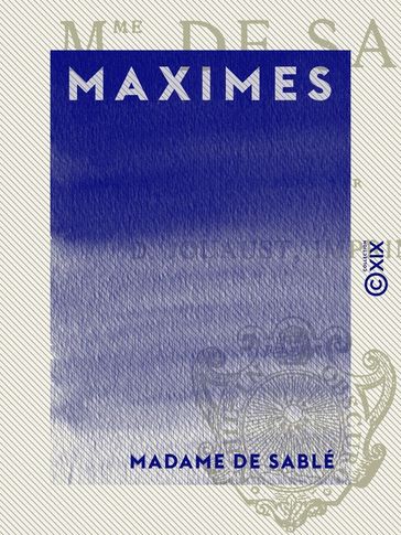 Maximes - Madame de Sablé