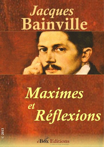 Maximes et réflexions - Jacques Bainville