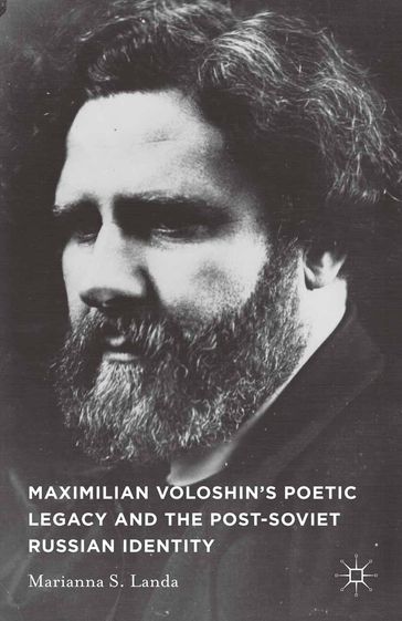 Maximilian Voloshin's Poetic Legacy and the Post-Soviet Russian Identity - M. Landa