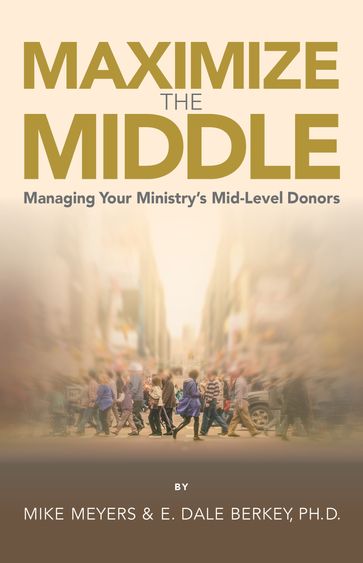 Maximize The Middle - E. Dale Berkey - Mike Meyers