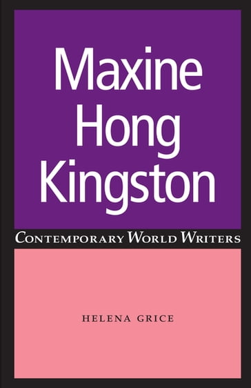 Maxine Hong Kingston - Helena Grice - John Thieme - Martin Hargreaves