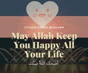 May Allah Keep You Happy All Your Life