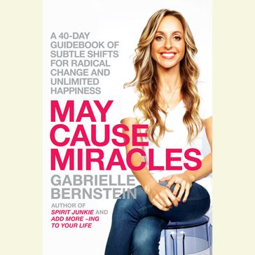 May Cause Miracles - Gabrielle Bernstein