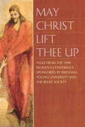 May Christ Lift Thee Up