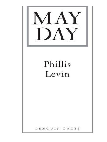 May Day - Phillis Levin