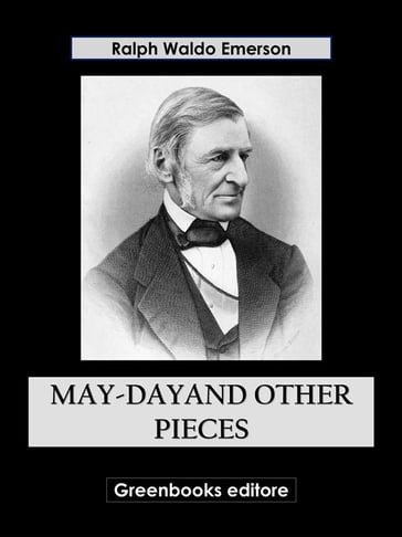 May-Dayand Other Pieces - Emerson Ralph Waldo