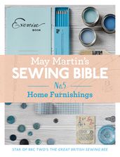 May Martin s Sewing Bible e-short 5: Homeware