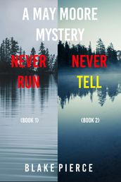 A May Moore FBI Suspense Thriller Bundle: Never Run (#1) and Never Tell (#2)