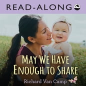 May We Have Enough to Share Read-Along