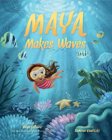 Maya Makes Waves - Maya Gabeira