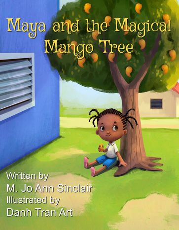 Maya and the Magical Mango Tree - Danh Tran Art - M. Jo Ann Sinclair