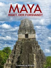 Maya riget, der forsvandt