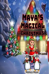 Maya s Magical Christmas