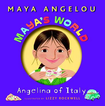 Maya's World: Angelina of Italy - Maya Angelou