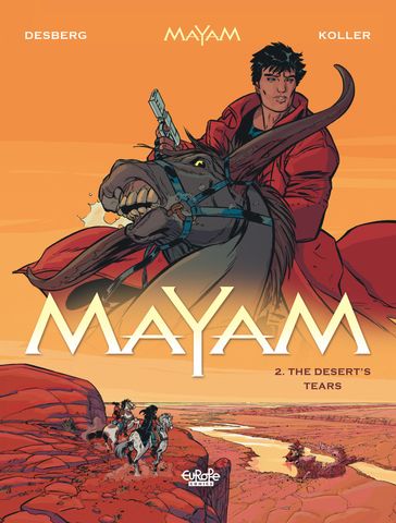Mayam - Volume 2 - The Desert's Tears - Stephen Desberg