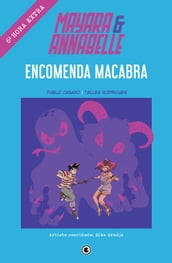 Mayara & Annabelle - Encomenda Macabra - 6ª Hora Extra