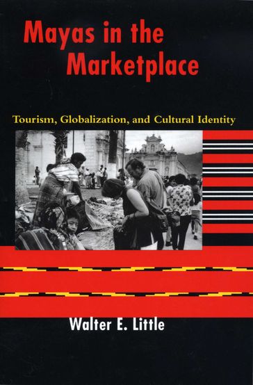 Mayas in the Marketplace - Walter E. Little