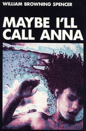 Maybe I ll Call Anna