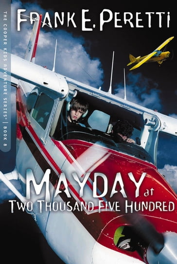 Mayday at Two Thousand Five Hundred - Frank Peretti