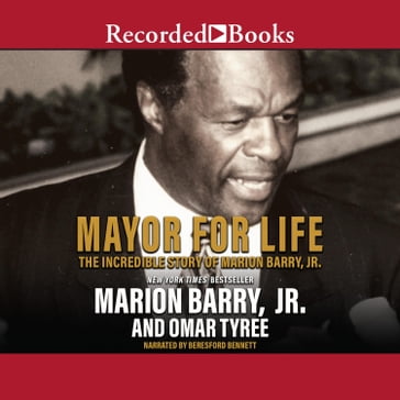 Mayor for Life - Marion Barry Jr. - Omar Tyree