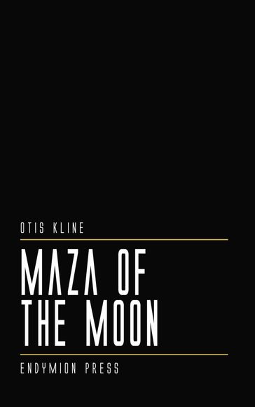 Maza of the Moon - Otis Kline