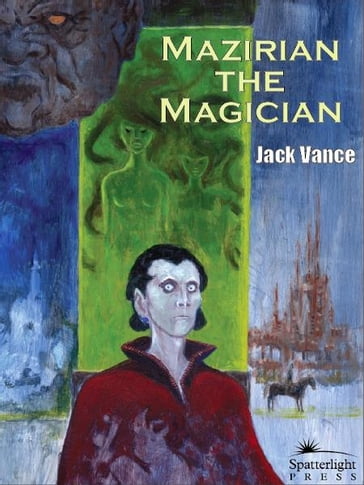 Mazirian the Magician - Jack Vance