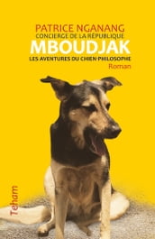 Mboudjak ou les aventures du chien-philosophe