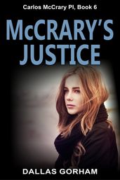 McCrary s Justice (Carlos McCrary PI, Book 6)