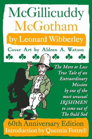 McGillicuddy McGotham: Special 60th Anniversary Edition - Leonard Wibberley