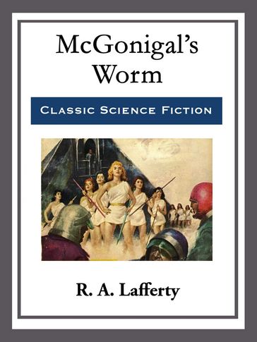 McGonigal's Worm - R. A. Lafferty