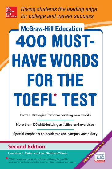 McGraw-Hill Education 400 Must-Have Words for the TOEFL, 2nd Edition - Lynn Stafford-Yilmaz - Lawrence Zwier