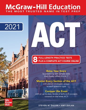 McGraw-Hill Education ACT 2021 - Amy Dulan - Steven W. Dulan