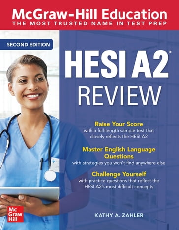 McGraw-Hill Education HESI A2 Review, Second Edition - Kathy Zahler