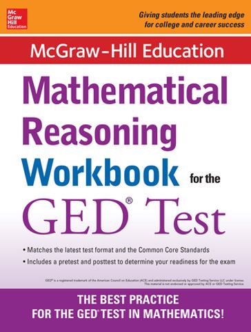 McGraw-Hill Education Mathematical Reasoning Workbook for the GED Test - McGraw Hill