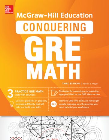 McGraw-Hill Education Conquering GRE Math, Third Edition - Robert E. Moyer