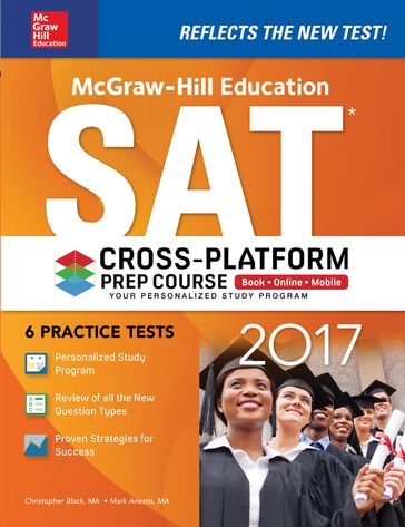 McGraw-Hill Education SAT 2017 Cross-Platform Prep Course - Christopher Black - Mark Anestis